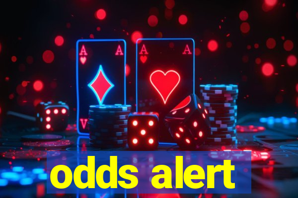 odds alert